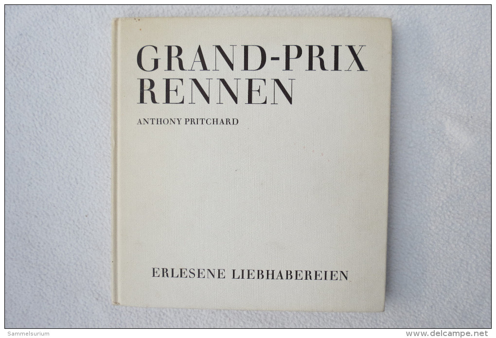 Anthony Pritchard "Grand-Prix-Rennen" Erlesene Liebhabereien Motor Rennsport Von 1950 - 1970 - Sport