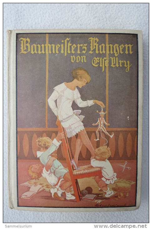 Else Ury "Baumeister Rangen" Erzählungen Für Mädchen Von 9 Bis 14 Jahren, Um 1920 - Abenteuer