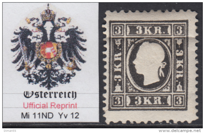 ÖSTERREICH - AUSTRIA - 1850-1864 - Amtliche Neudrucke Mi 11ND - Yv 12 - UNGEBRAUCHT - Unused - Nuovo - Ungebraucht