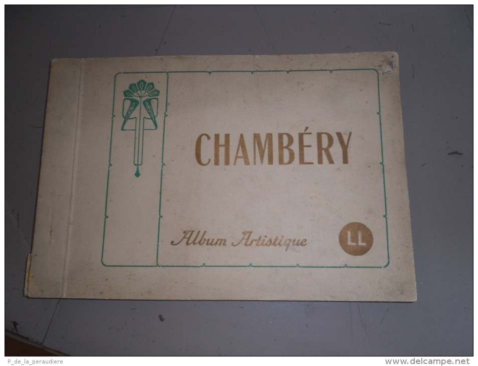 73 CHAMBERY VIEIL ALBUM ARTISTIQUE AVEC 16 VUES DIFFERENTES DE LA VILLE DONT LA GARE RUE DE BOIGNE HOTEL DE VILLE Etc.. - Chambery