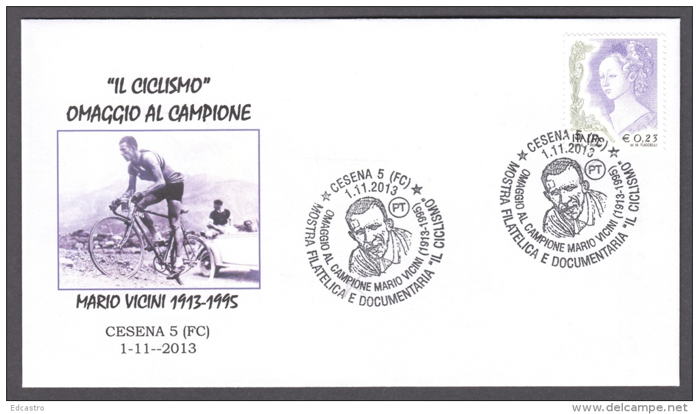 6.- 005 ITALY ITALIA 2013. SPECIAL POSTMARK. TRIBUTE TO MARIO VICINI. CYCLING. CESENA - Ciclismo