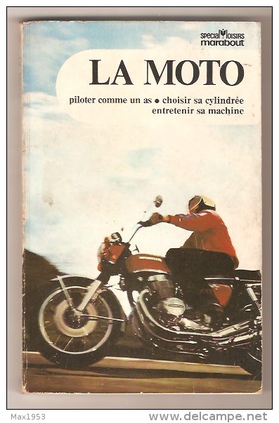 LA MOTO Spécial Loisirs Marabout N° SL 5 - Editions Gérard & Cie, Verviers, 1973 - Moto