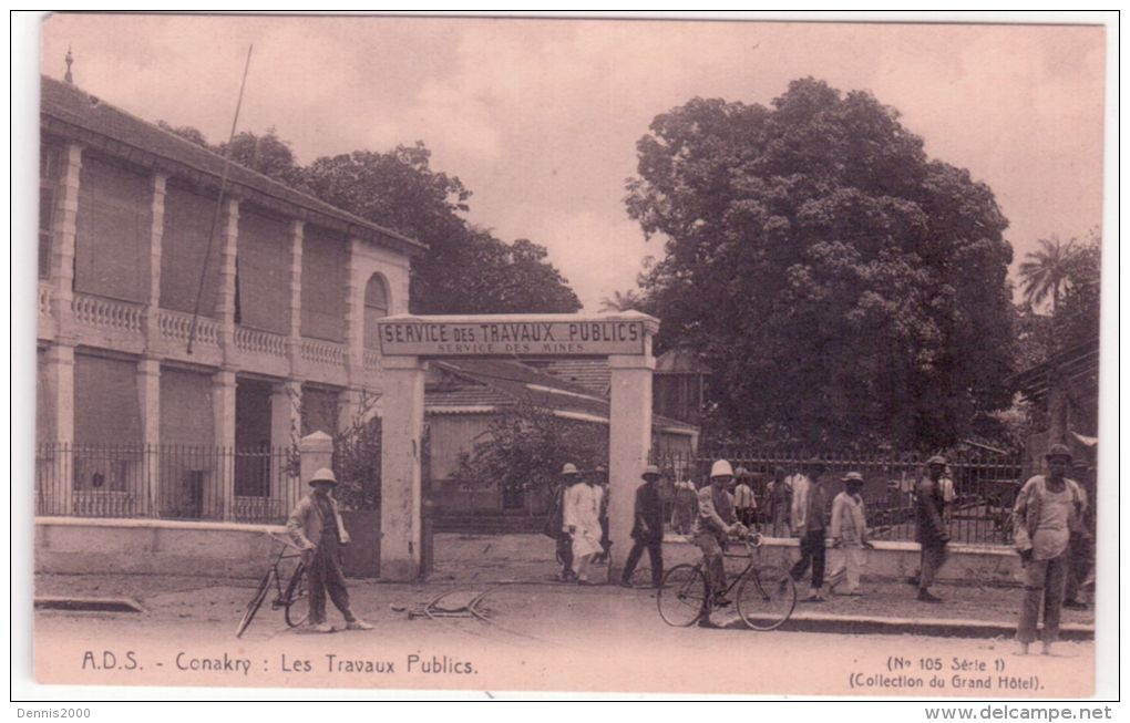 A D S -  CONAKRY -  Les Travaux Publics - Coll. Du Grand Hôtel - N°105 Série 1 - Guinée Française