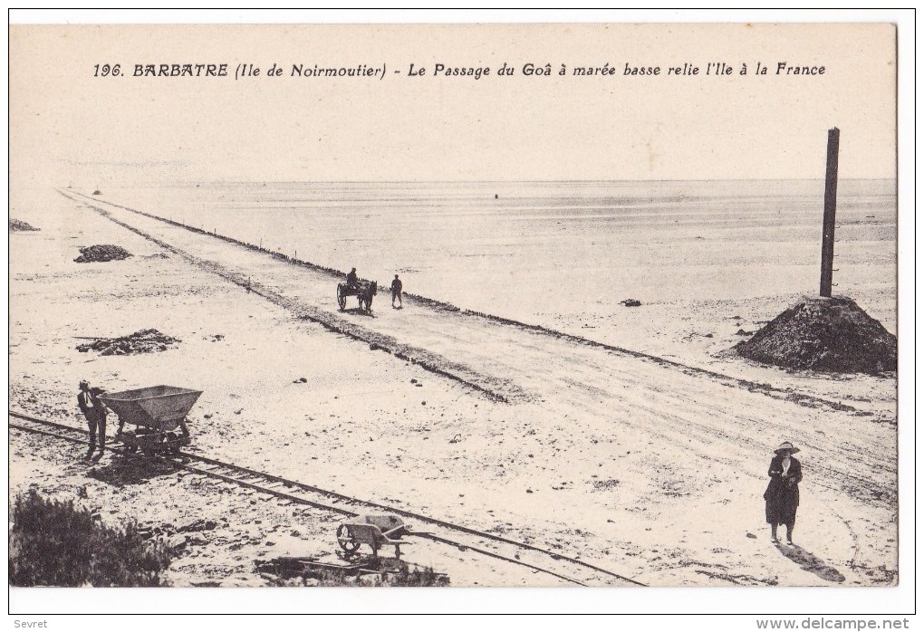 BARBATRE  - ILE De NOIRMOUTIER  -  Passage Du Goa à Marée Basse Relie L'Ile à La France..Carte Rare . - Ile De Noirmoutier