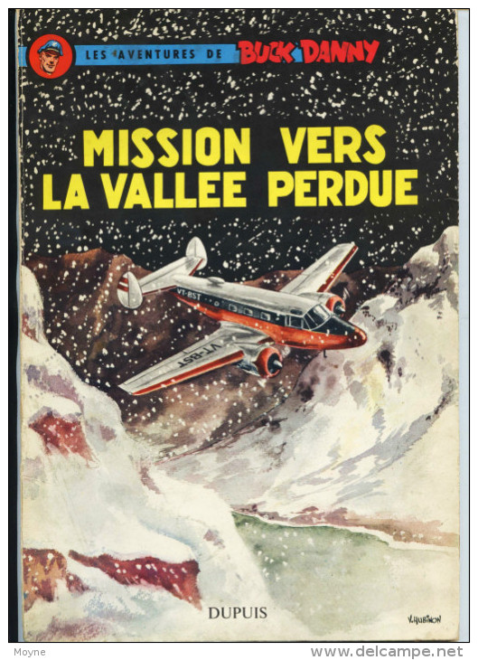 Buck Danny   - Mission Vers La Vallée Perdue - E.O.  Editions Dupuis 1960. - Buck Danny