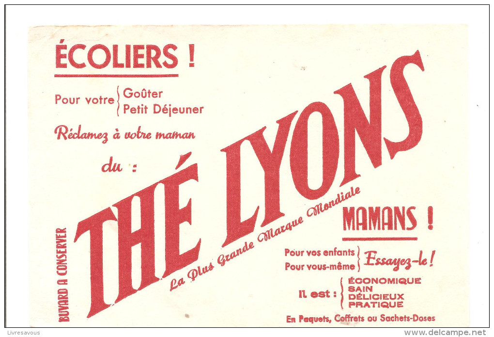 Buvard Thé Lyons Ecoliers! Pour Votre Goûter, Petit Déjeuner Réclamez à Votre Maman Du Thé Lyons - Café & Thé