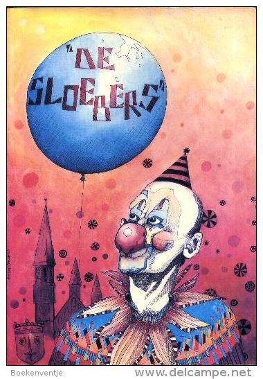 De Sloebers (Kroniek Over Een Aalstersche Carnavalgroep "De Sloebers" 1952- 1967) - Autres & Non Classés