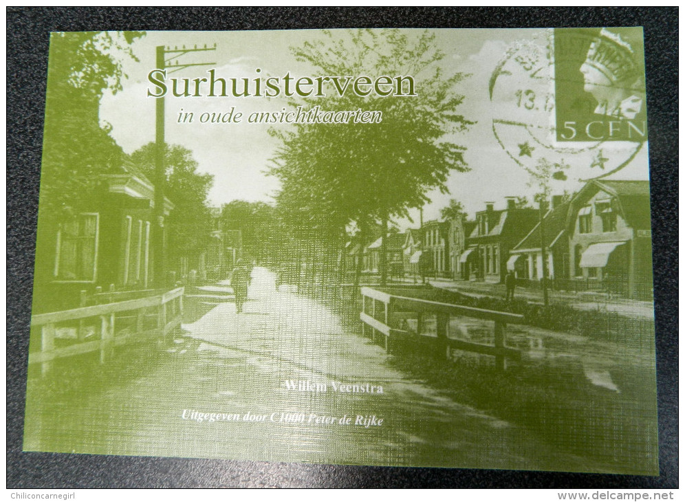 Surhuisterveen In Oude Ansichtkaarten - Willem Veenstra - Uitgegeven Door C 1000 Peter De Rijke - Autres & Non Classés
