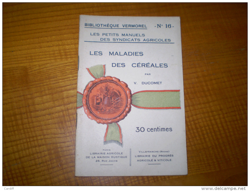 Vermorel : Les Maladies Des Céréales Par V. Ducomet : Rouille,charbon,piétin,meunier,ergot.... - Giardinaggio