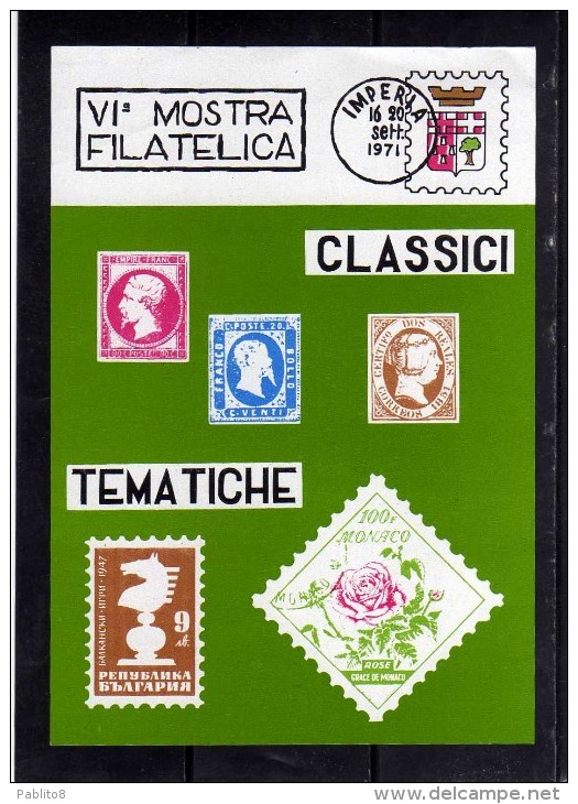 ITALIA REPUBBLICA 16 20 SETT 1971 IMPERIA VI MOSTRA FILATELICA CLASSICI TEMATICHE CIRCOLO FILATELICO IMPERIESE - Stamps (pictures)