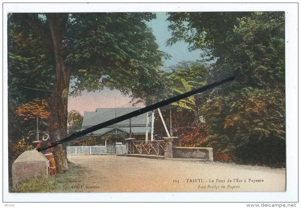 CPA  - Tahiti - Le Pont De L'Est à Papeete - Polynésie Française