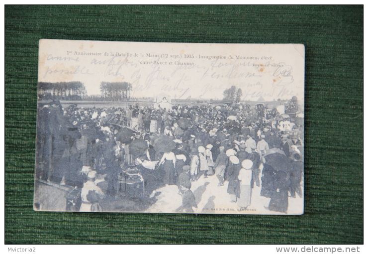 1er Anniversaire De La Bataille De La Marne ( 12 Sept 1915)inauguration Monument Aux Morts Entre BARCY Et CHAMBRY - Oorlogsmonumenten