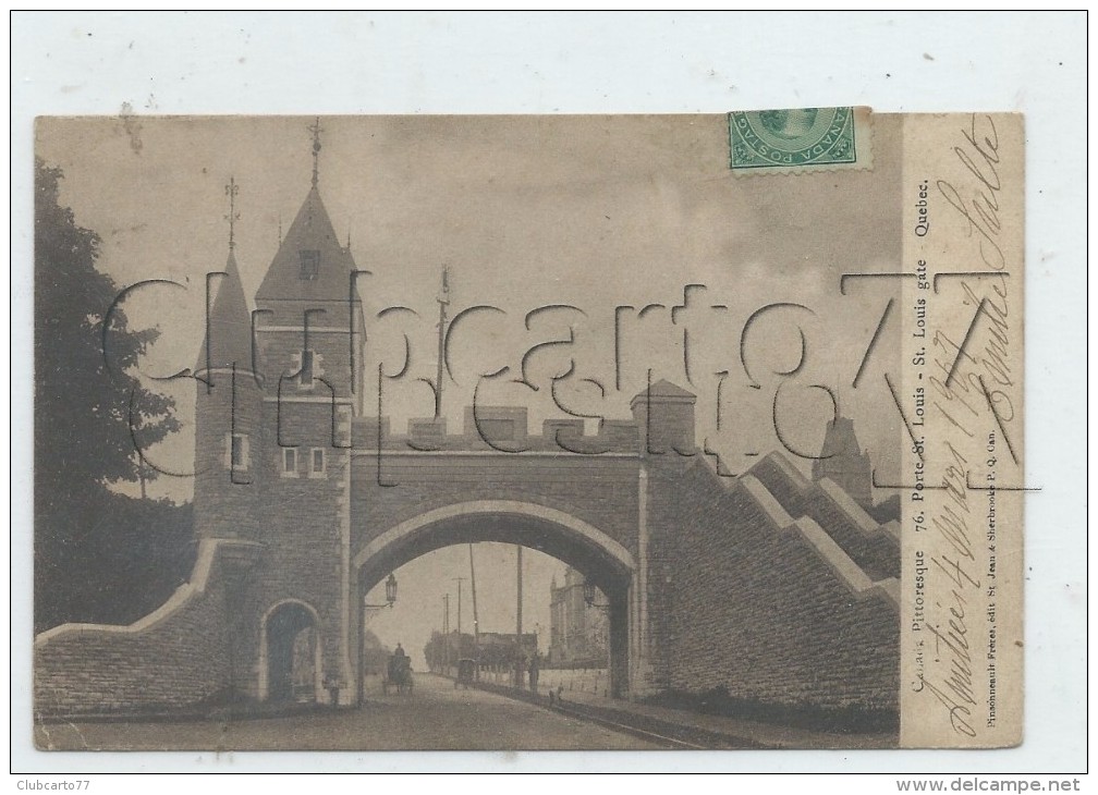 Quebec (Canada, Québec) : Porte Saint-Louis En 1907 (animé) PF. - Québec – Les Portes