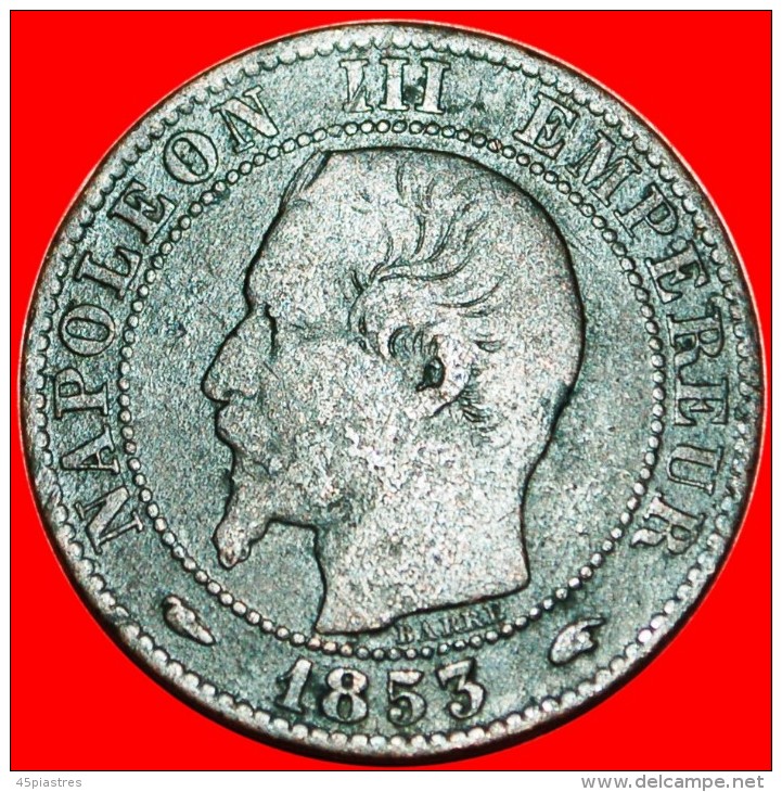 * NAPOLEON III (1852-1870) PARIS: FRANCE ★ 5 CENTIMES 1853A!LOW START &#9733; NO RESERVE! TYPE 1853-1857 - 5 Centimes