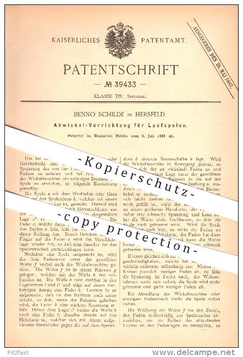 Original Patent - Benno Schilde In Hersfeld , 1886 , Abwickel-Vorrichtung Für Laufspulen , Spinnen , Spinnerei !!! - Historische Dokumente