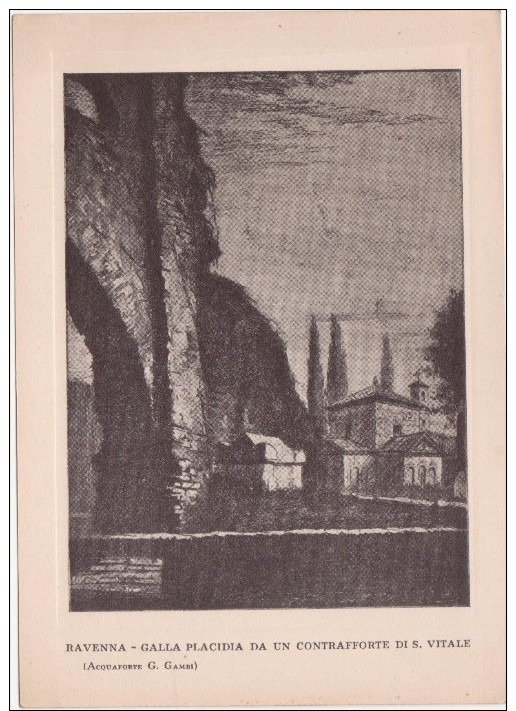 1727 - RAVENNA GALLA PLACIDIA DA UN CONTRAFFORTE DI S VITALE - Ravenna