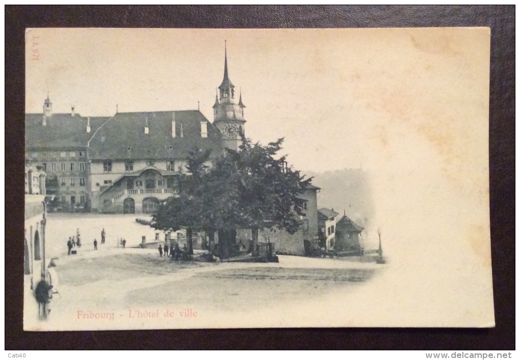 SUISSE - FRIBOURG - L'HOTEL  DE VILLE -  ANNULLO FRIBOURG SUCCURSALE  - PER GENOVA NEL 1899 - Fribourg