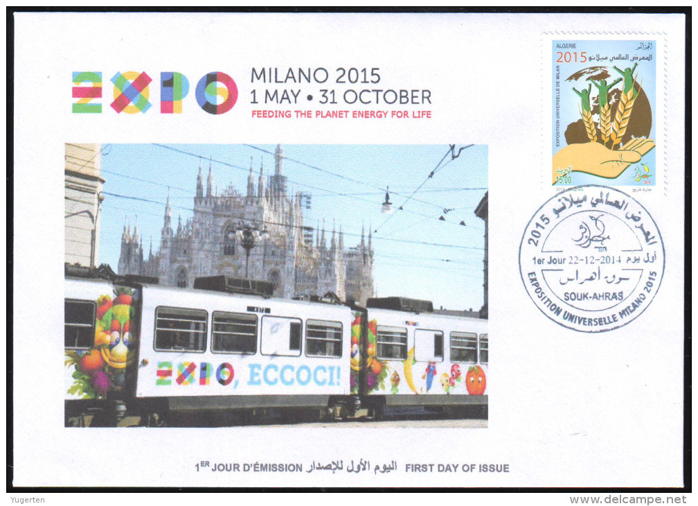 ARGELIA 2014 FDC World Expo Milan 2015 Milano Expo - Italie Italia Italy Exposition Food Feeding Tram Train Zug Tren - 2015 – Milán (Italia)