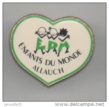 PINS PIN'S VILLE REGION SUD EST BOUCHES DU RHONE PROVENCE ALLAUCH COEUR EDM ENFANT DU MONDE - Villes