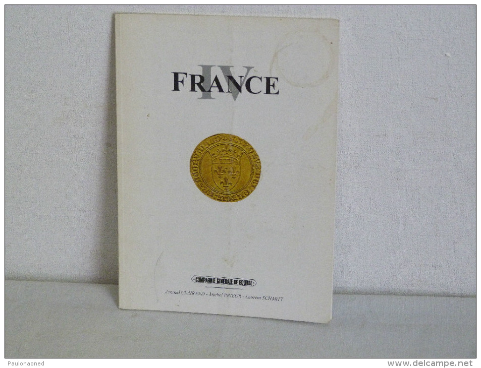 CATALOGUE DE VENTE A PRIX MARQUES.  FRANCE IV. COMPAGNIE GENERALE DE BOURSE. MICHEL PRIEUR. - Books & Software