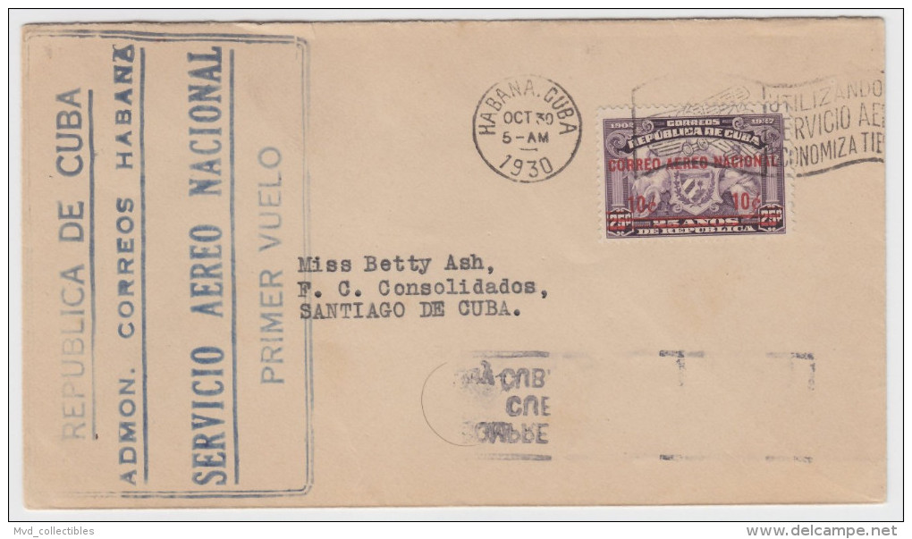 CUBA - FIRST FLIGHT Airmail Cover Habana To Santiago - 1930 - Poste Aérienne