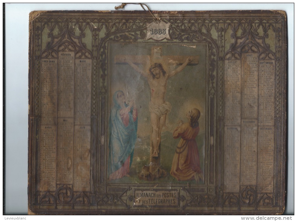 Calendrier/Almanach DesPostes Et Des Télégraphes//Le Christ/ 1883       CAL193 - Groot Formaat: ...-1900