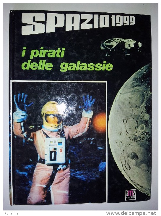 M#0G8 SPAZIO 1999 - I PIRATI DELLE GALASSIE  AMZ 1975 Serie TV - Sciencefiction En Fantasy