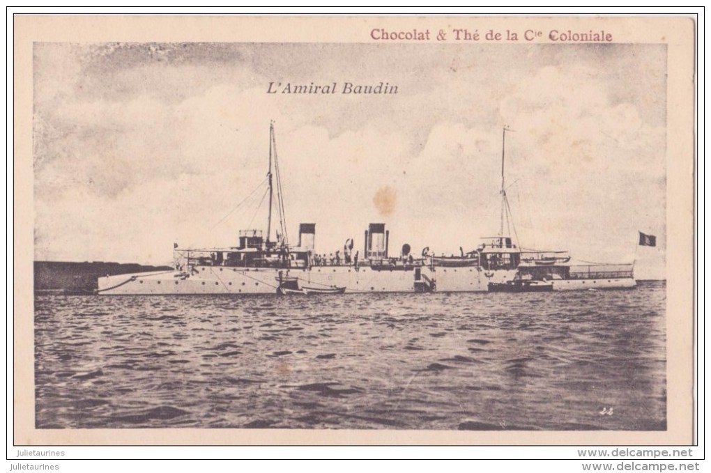 TRANSPORTS MILITAIRE BATEAUX GUERRE AMIRAL BAUDIN CARTE PUBLICITE CHOCOLAT THE COLONIALE - Guerre