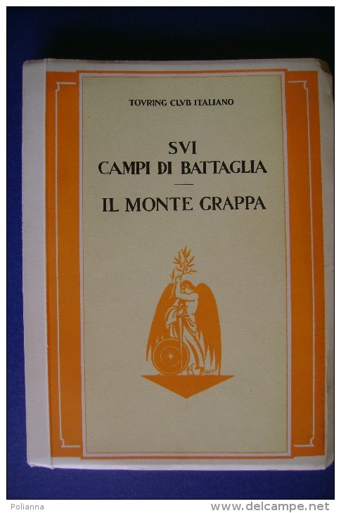 M#0G23 SUI CAMPI DI BATTAGLIA - IL MONTE GRAPPA Touring 1928/I^ Guerra - Guerre 1914-18