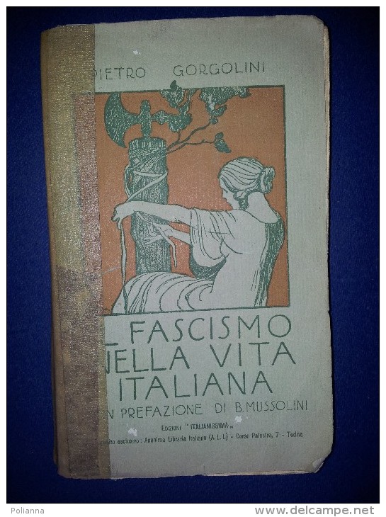 M#0G25 Pietro Gorgolini IL FASCISMO NELLA VITA ITALIANA Ed.Italianissima 1922/MUSSOLINI - Italienisch