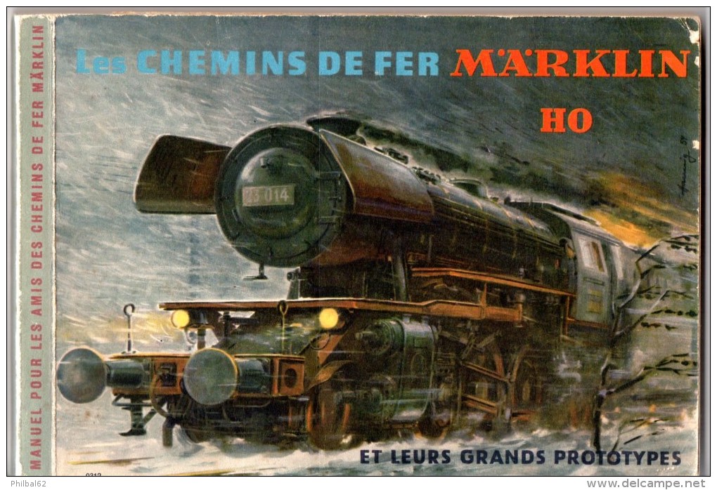 Les Chemins De Fer Märklin HO, Manuel De 167 Pages Pour La Réalisation De Réseaux : Paysages, Gares, Matériel Roulant. - French