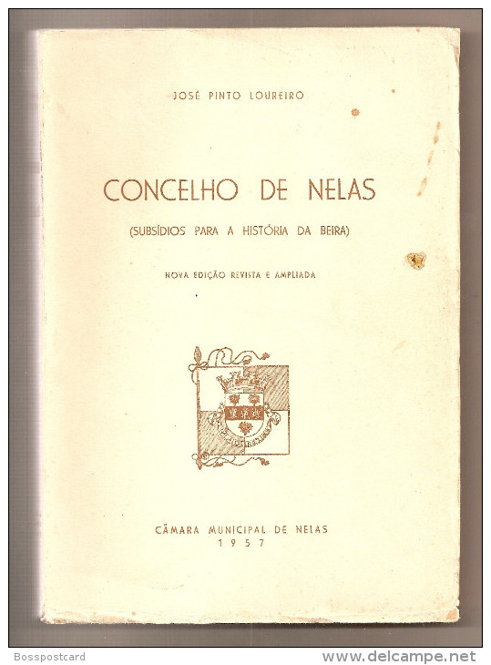 Nelas - Canas De Senhorim - Subsídios Para A História Da Beira - José Pinto Loureiro - Viseu - Alte Bücher