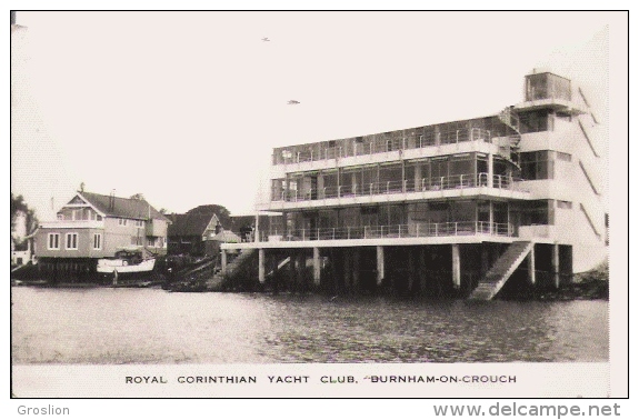 BURNHAM ON CROUCH ROYAL CORINTHIAN YACHT CLUB - Autres & Non Classés