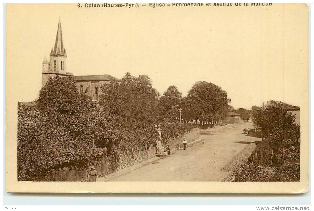 GALAN  - Eglise, Promenade Et Avenue De La Marque. - Galan