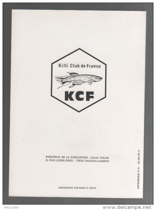 AQUARIOPHILIE - LES KILLIES - MAINTENANCE REPRODUCTION ELEVAGE - KCF KILLI CLUB DE FRANCE - 87 PAGES - NON DATE - Autres & Non Classés