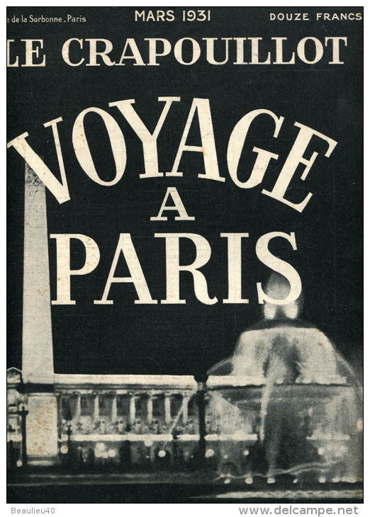 LE CRAPOUILLOT  MARS 1931   VOYAGE À PARIS  GALTIER-BOISSIÈRE ET CLAUDE BLANCHARD. SUPERBE - Reise & Fun