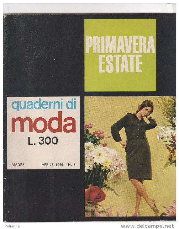 RA#50#15 QUADERNI DI MODA PRIMAVERA ESTATE 1966 N.8 /CUCITO MODELLI/ACCESSORI/LAVORI FEMMINILI - Moda