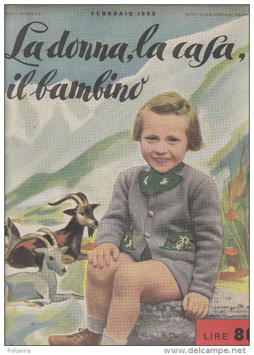 RA#50#28 LA DONNA, LA CASA ,IL BAMBINO N.2 Ed.Mani Di Fata 1953/MODA/RICAMO/LAVORI FEMMINILI/COPERTINA ILLUSTR. SCHIPANI - Moda