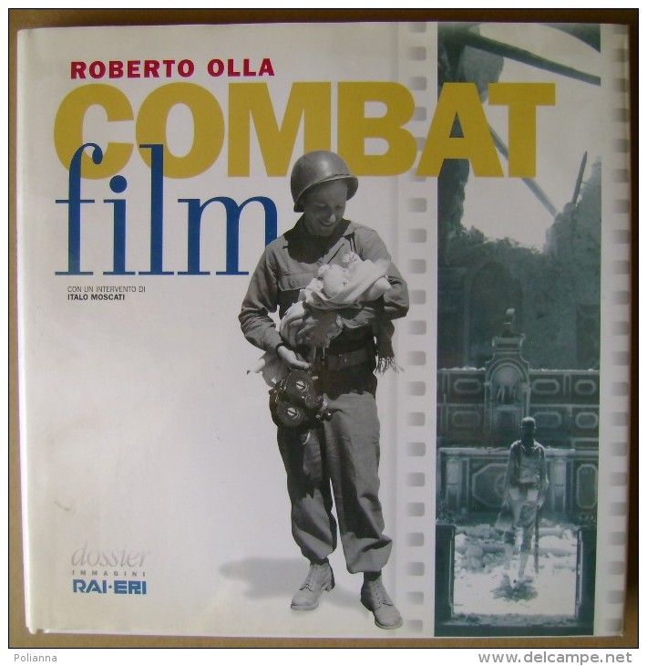 PCQ/5 Roberto Olla COMBAT FILM Rai-Eri 1997/immagini Guerra/fotografi Militari Sul Fronte Italiano - Italian