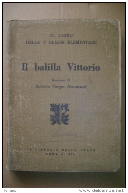 PCQ/17 Davanzati IL BALILLA VITTORIO Libr. Dello Stato 1933/Stazione Di Roma/Aeroporto Del Littorio/allievi Carabinieri - Italiano