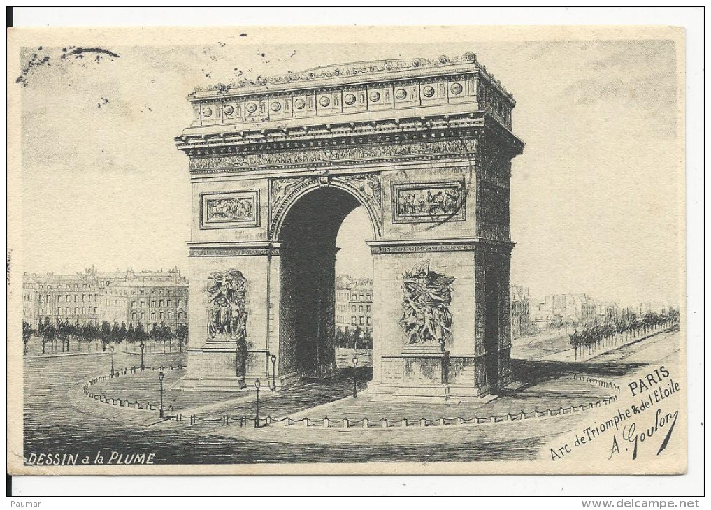 Paris   Dessin à La Plume   Arc De Triomphe  Illustrateur  A Goulon - Andere & Zonder Classificatie