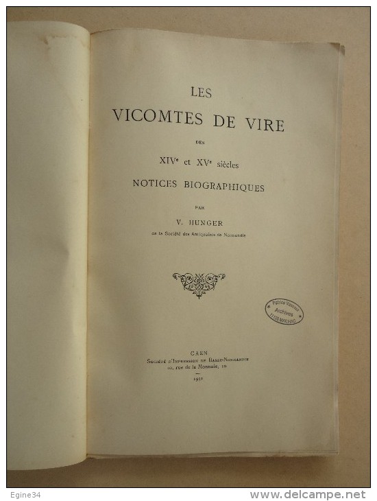 Histoire - 5 revues - V.  HUNGER - Ville de VIRE,  Exécutions Criminelles, Foires, Moulins, Vicomtes, Procureur..