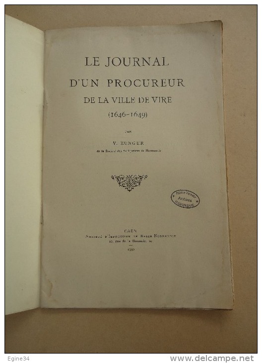 Histoire - 5 revues - V.  HUNGER - Ville de VIRE,  Exécutions Criminelles, Foires, Moulins, Vicomtes, Procureur..