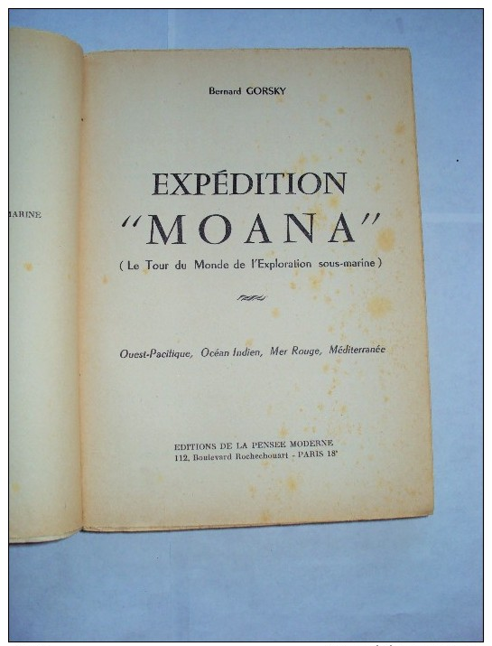 Expédition Moana De Bernard GORSKY, 1957 PECHE SOUS MARINE NOUMEA TAHITI PAPEETE NOUVELLE CALEDONIE - Géographie