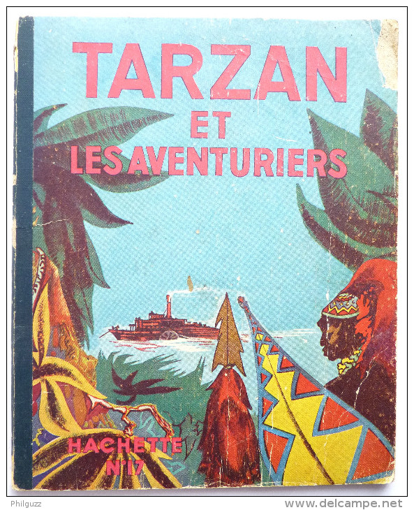 TARZAN ET LES AVENTURIERS - HACHETTE  - 1951 - HOGARTH - Tarzan