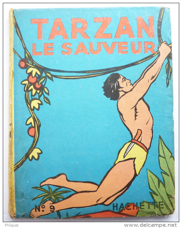 TARZAN LE SAUVEUR - HACHETTE  - 1947 - HOGARTH - Tarzan