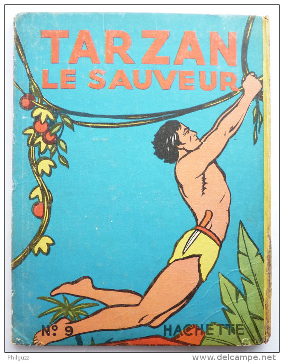 TARZAN LE SAUVEUR - HACHETTE  - 1947 - HOGARTH - Tarzan