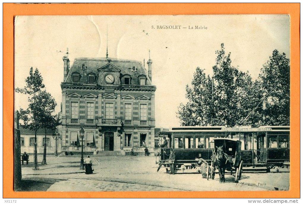 MNH-18  Bagnolet,  La Mairie, Tramway Ligne Bagnolet-Opéra, Calèche, Cheval. ANIME. Cachet 1908 - Autres & Non Classés
