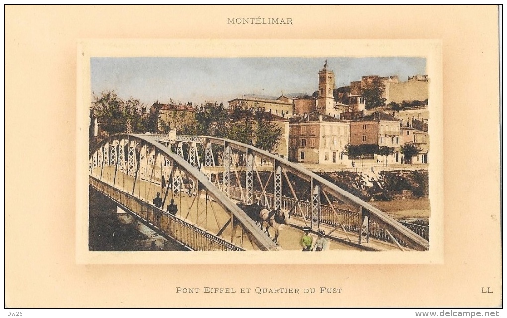 Montélimar - Pont Eiffel Et Quartier Du Fust - Carte De Luxe LL Colorisée De 1912 - Montelimar