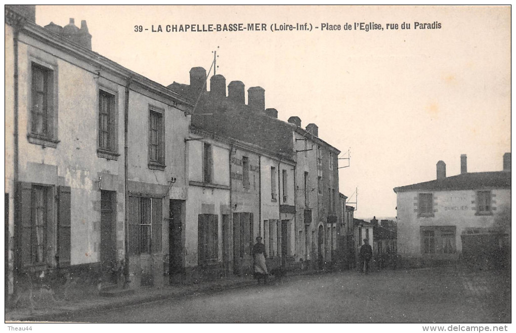 ¤¤   -   39   -   LA CHAPELLE-BASSE-MER    -   Place De L'Eglise , Rue Du Paradis   -  ¤¤ - La Chapelle Basse-Mer